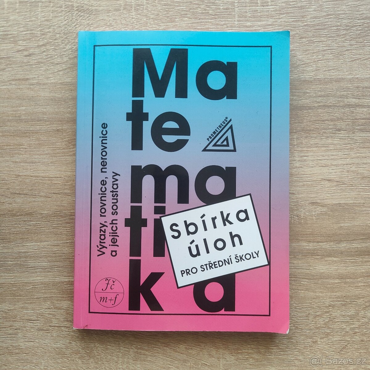 Matematika - sbírka úloh prostřední školy