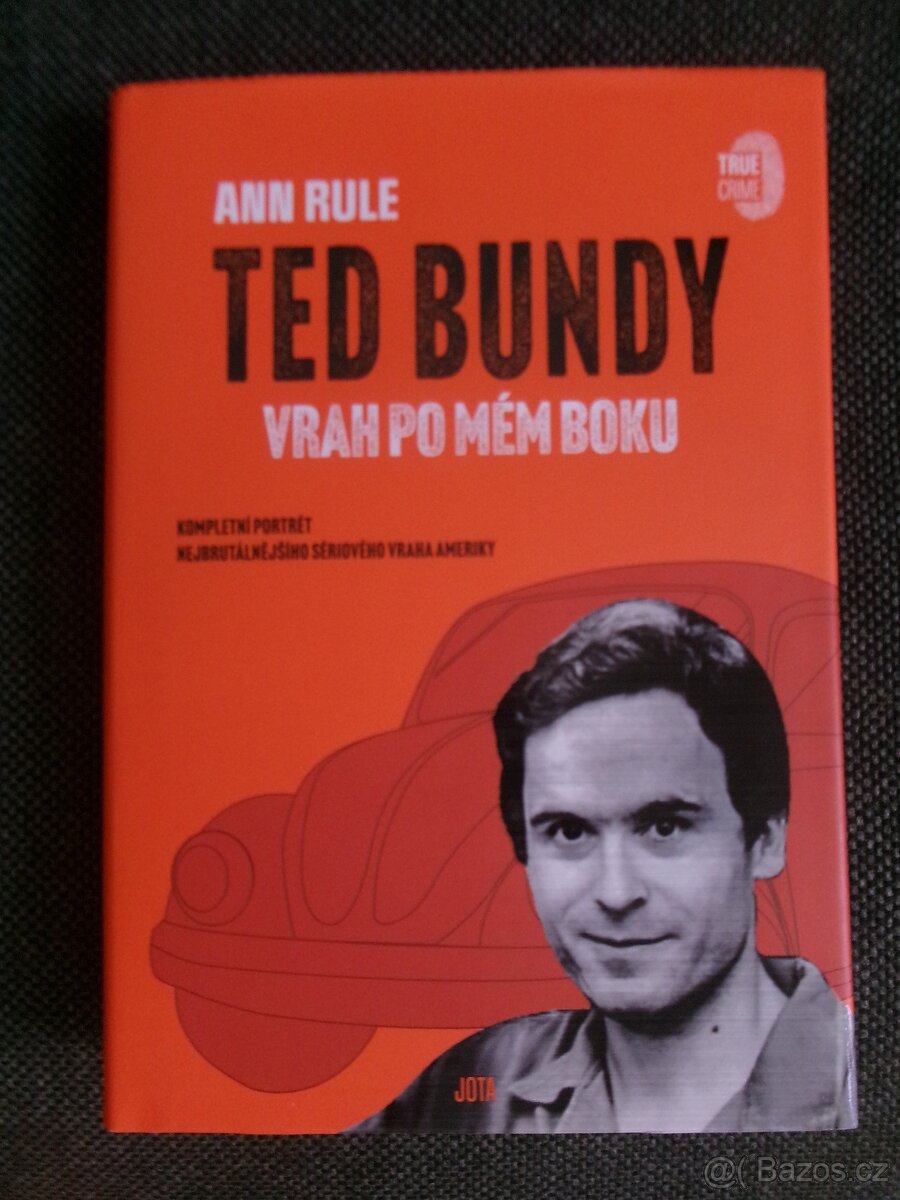 Ted Bundy, vrah po mém boku.
