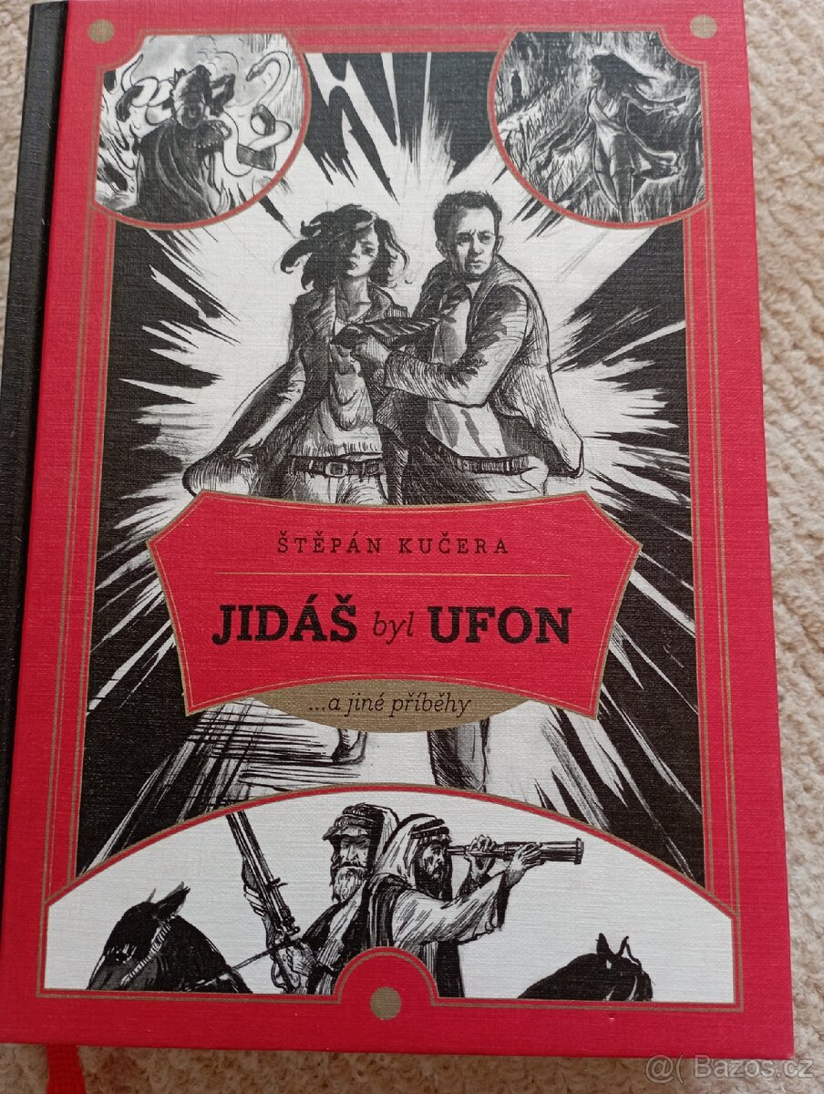 Štěpán Kučera Jidáš byl ufon...a jiné příběhy