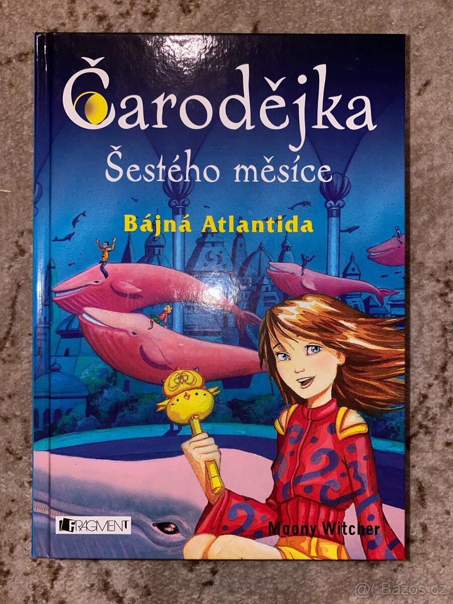 Kniha Čarodějka Šestého měsíce - Bájná Atlantida.