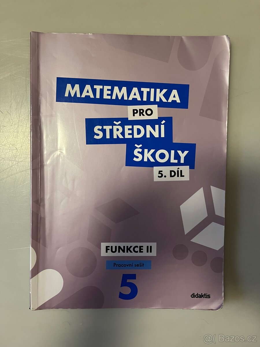 Matematika pro střední školy pracovní sešit - 5.díl