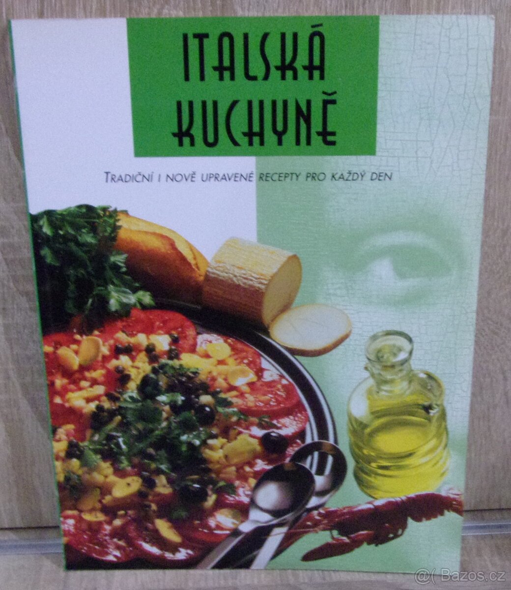 Italská kuchyně - tradiční i nově upravené recepty