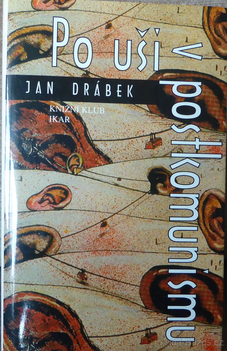 Po uši v postkomunismu - J.Drábek