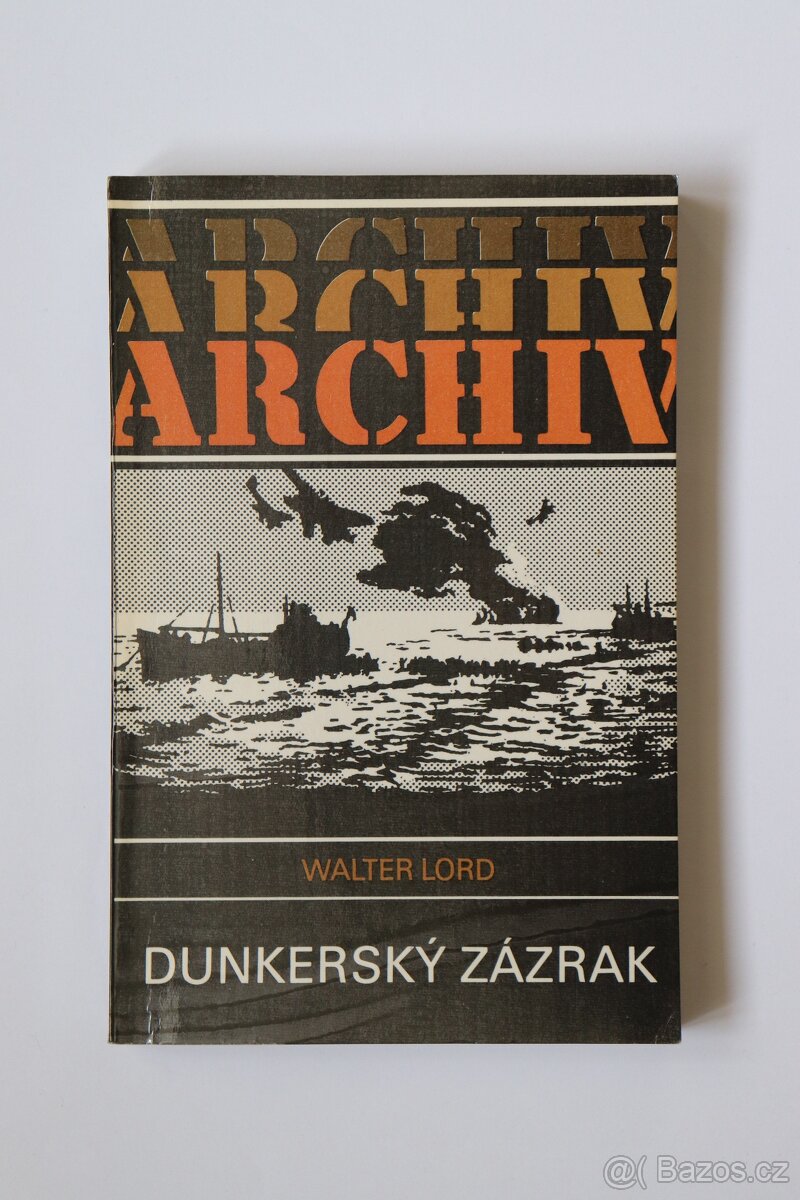 Dunkerský zázrak - Walter Lord