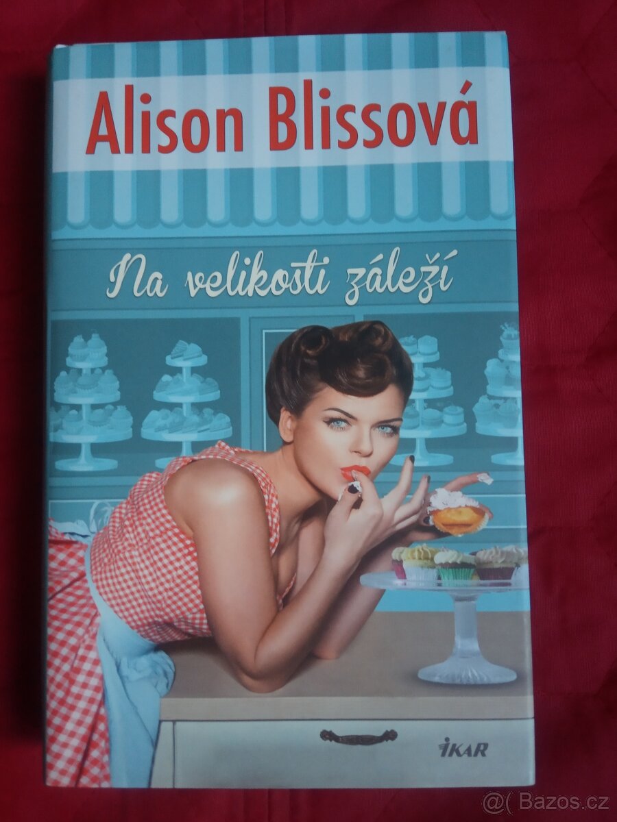 Alison BLISSOVÁ:NA VELIKOSTI ZÁLEŽÍ