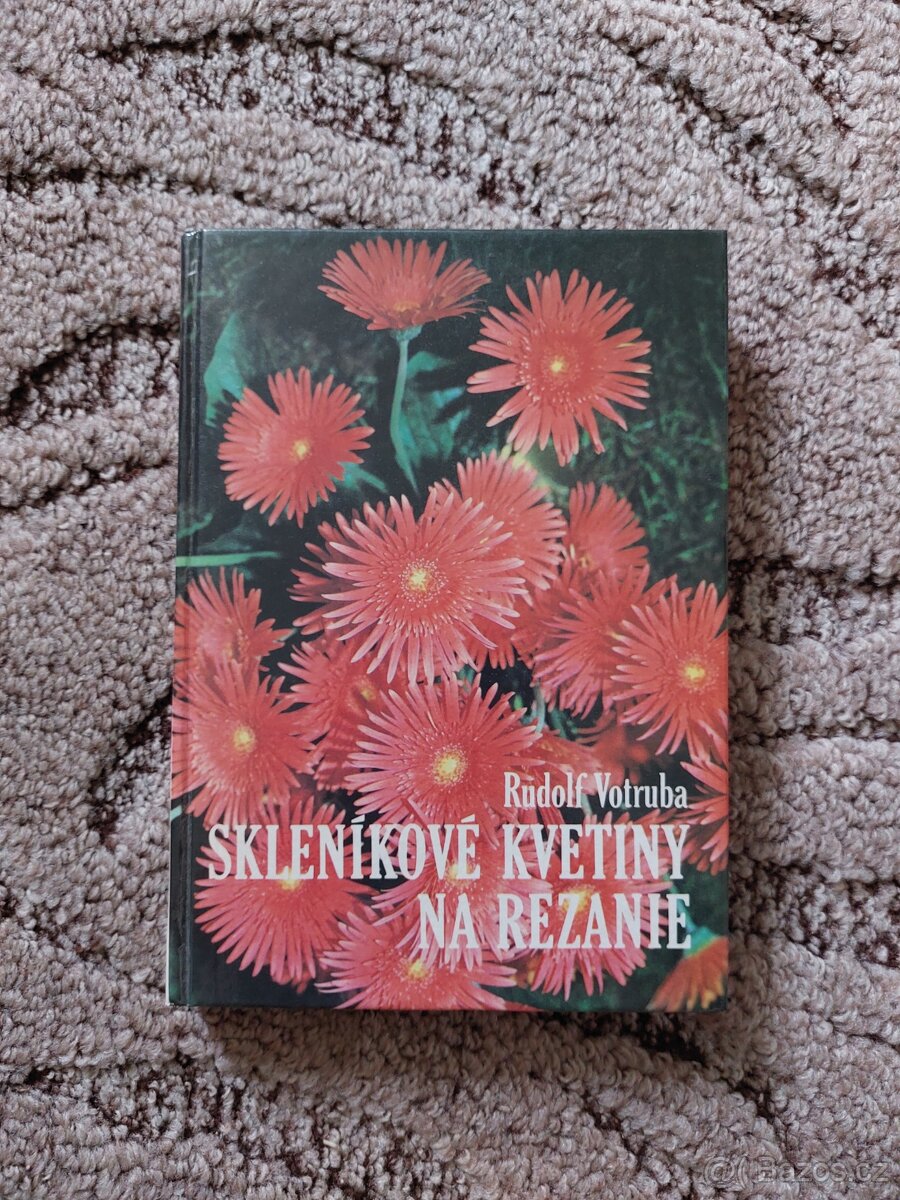 Skleníkové kvetiny na rezanie - Rudolf Votruba