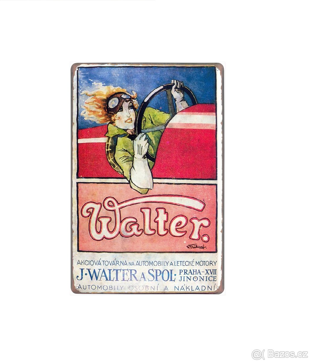 plechová cedule - Walter: Továrna na automobily .....
