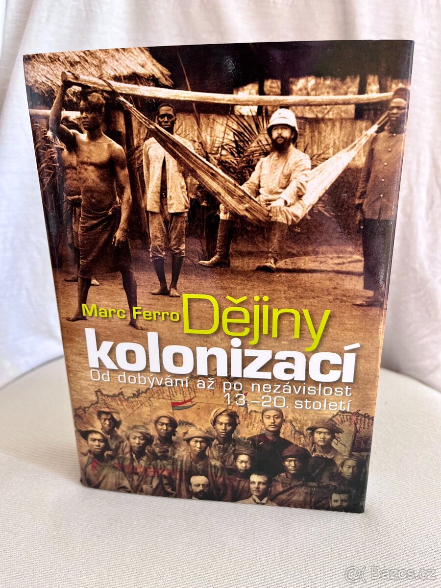 Dějiny kolonizací, Marc Ferro