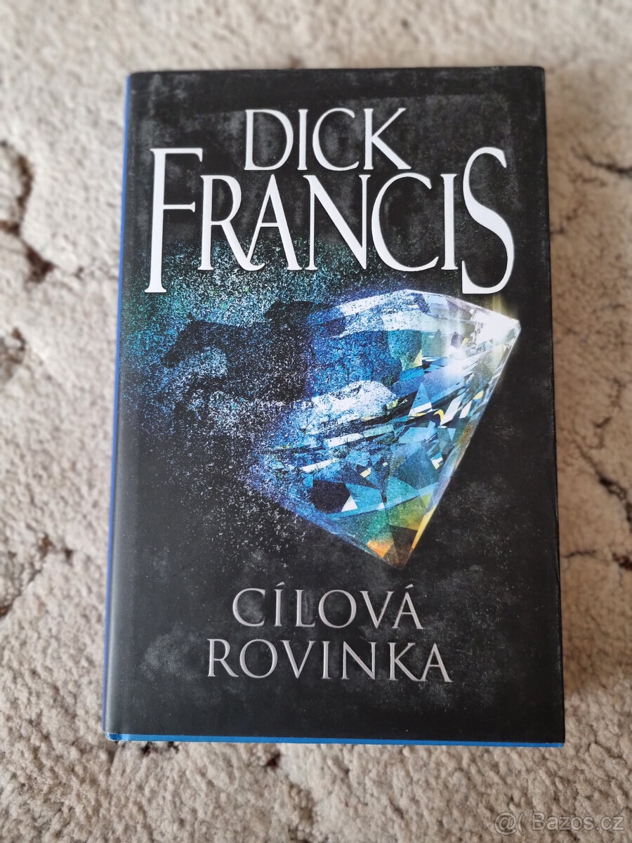 Cílová rovinka - Dick Francis - DOPRAVA ZDARMA