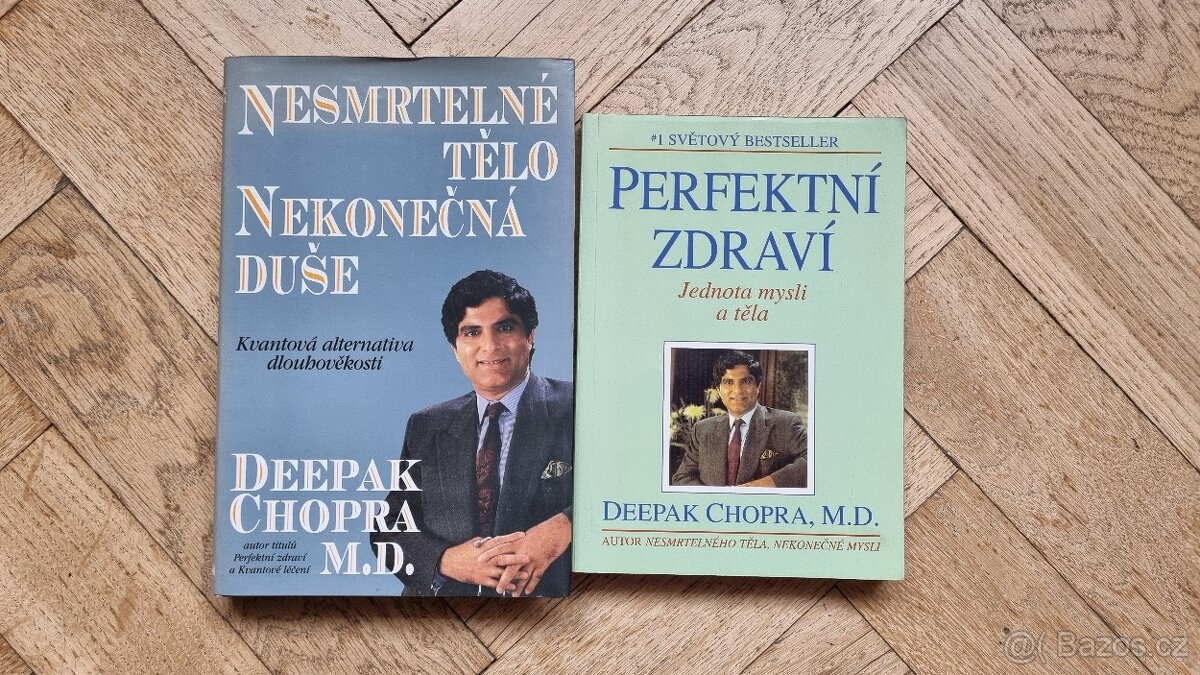 Deepak Chopra : Perfektní zdraví + Nesmrtelné tělo, nekonečn