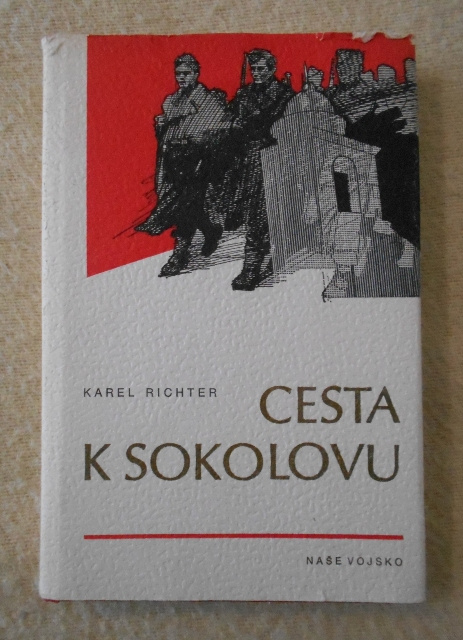 Karel Richter - Cesta k Sokolovu - NV 1981