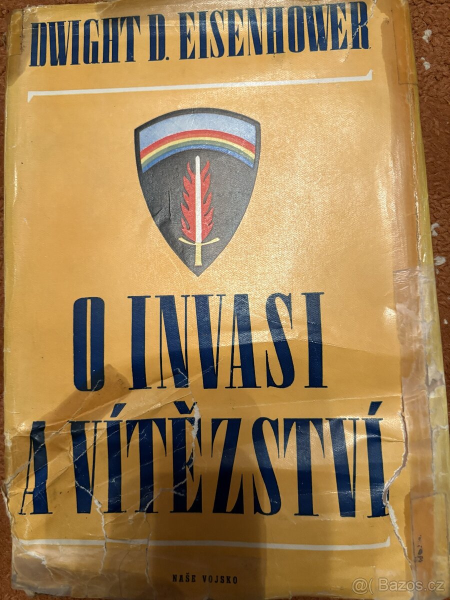 Dwight D.Eisenhower: O invasi a vítězství