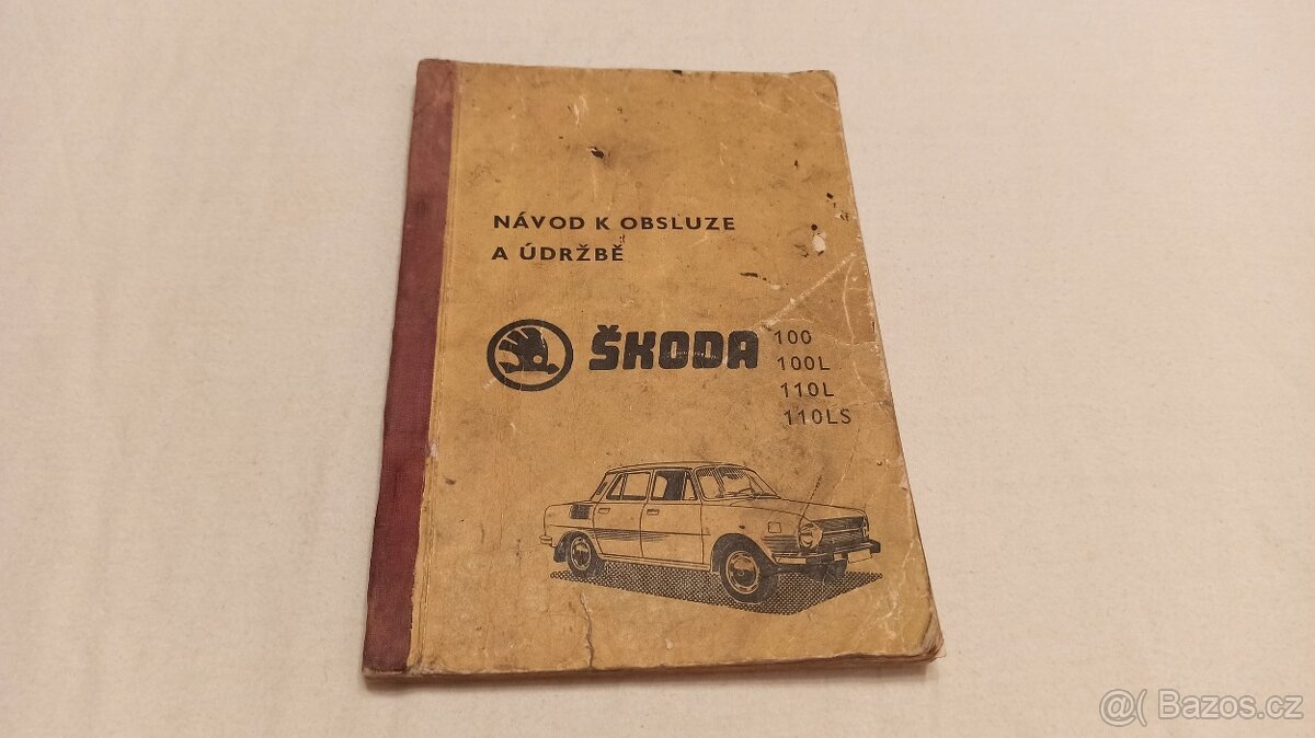 ŠKODA 100 / 110 příručka  návod k obsluze a údržbě Š100 Š110