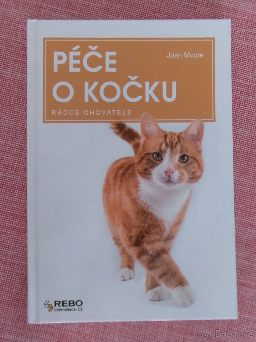 Péče o kočku - rádce chovatele.