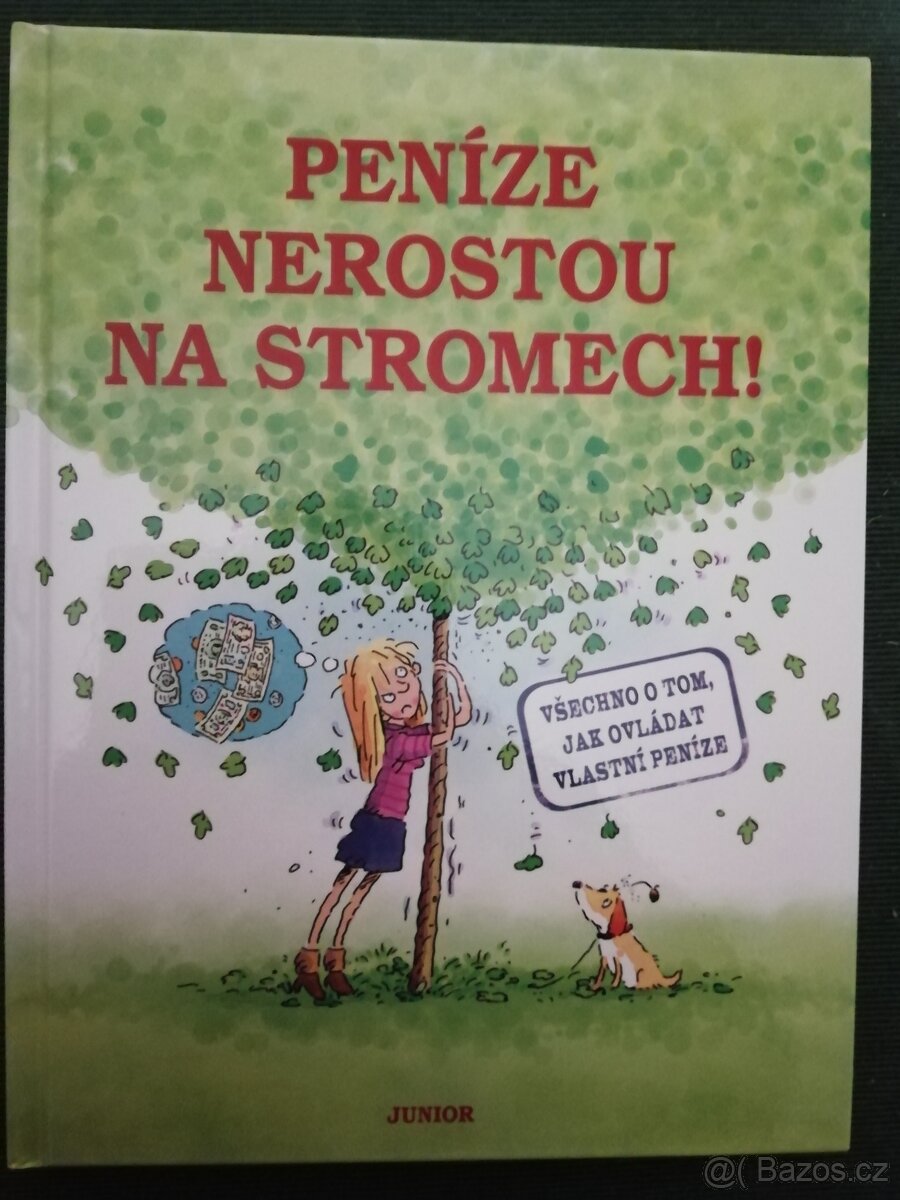 Peníze nerostou na stromech