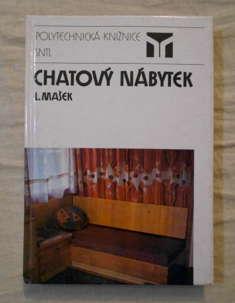 Ladislav Mašek - Chatový nábytek - 1988