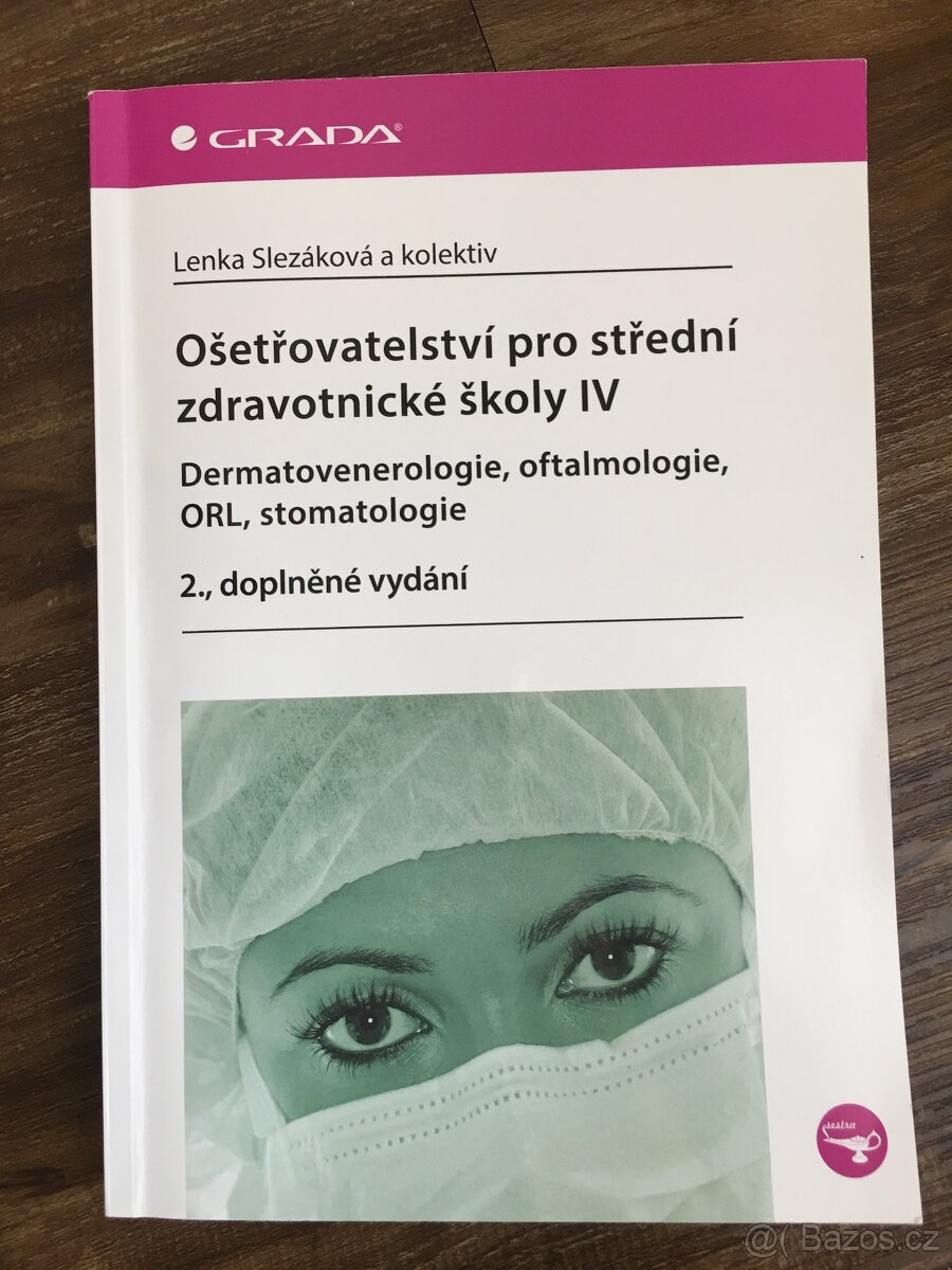 Ošetřovatelství pro střední zdravotnické školy IV