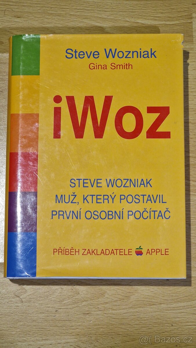 iWoz, Steve wozniak, muž který postavil první osobní počítač