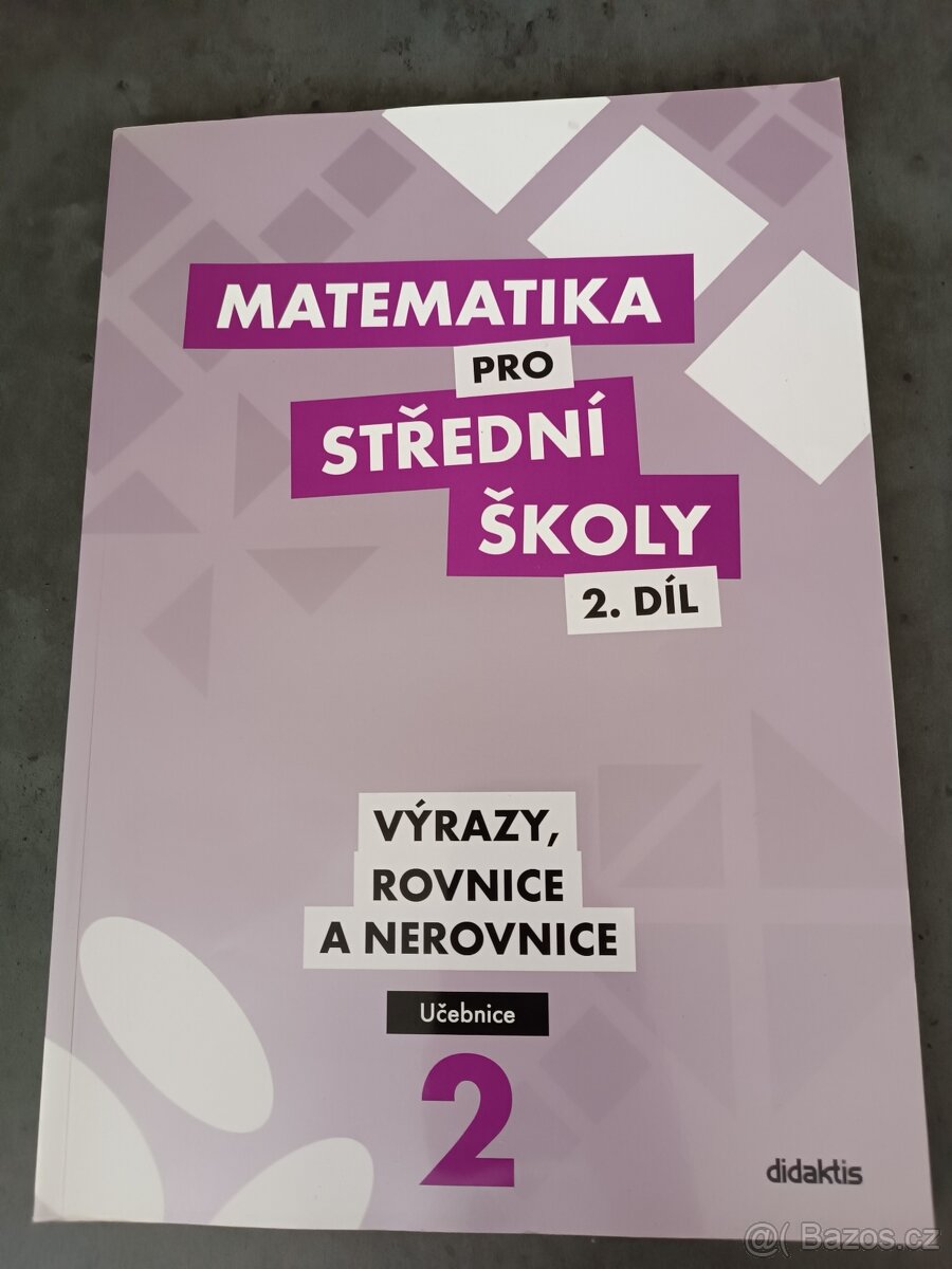 Matematika pro střední školy 2.Díl
