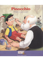 Pinocchio - Příběh o poctivosti - NOVÁ