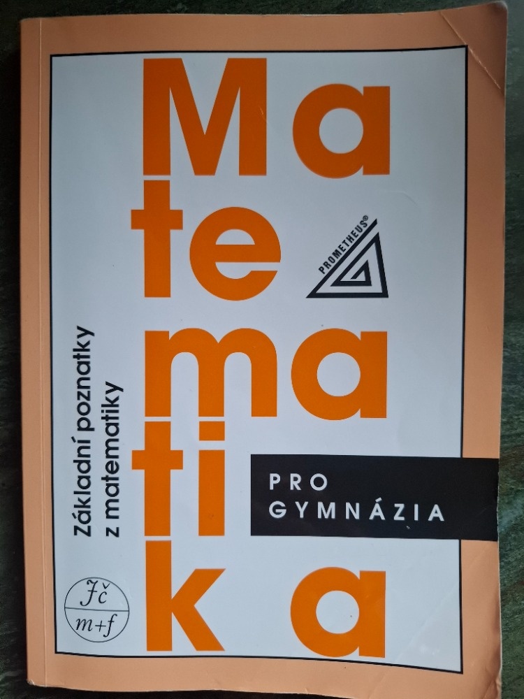 Matematika pro gymnázia - Základní poznatky z matematiky