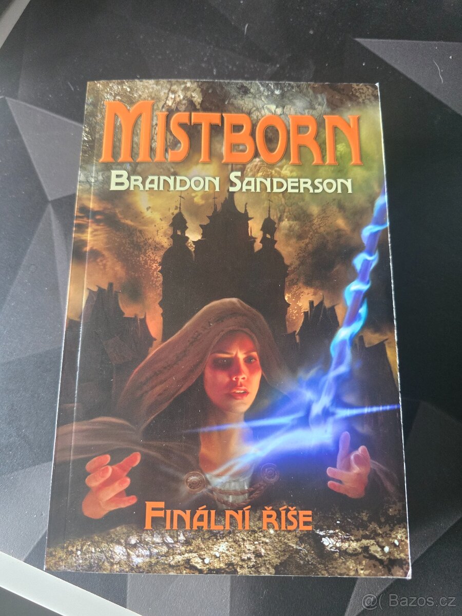 Brandon Sanderson - MISTBORN: Finální říše