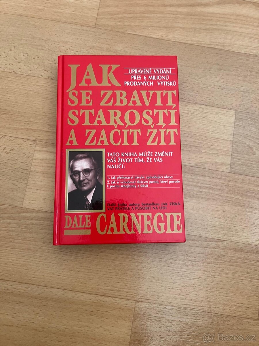 Jak se zbavit starostí a začít žít