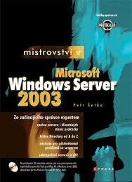 MISTROVSTVÍ V MICROSOFT WINDOWS SERVER 2003