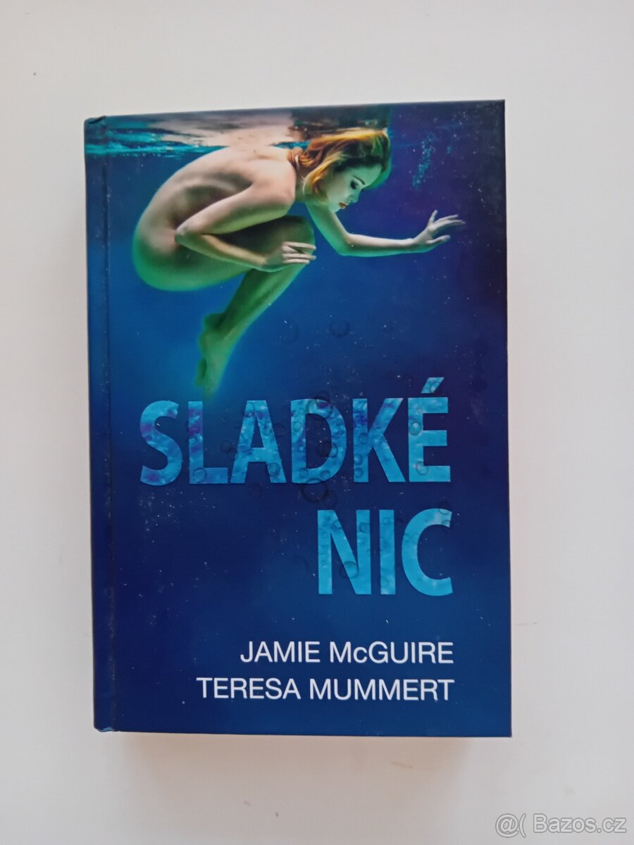 Sladké nic - J. McGuire, T. Mummert