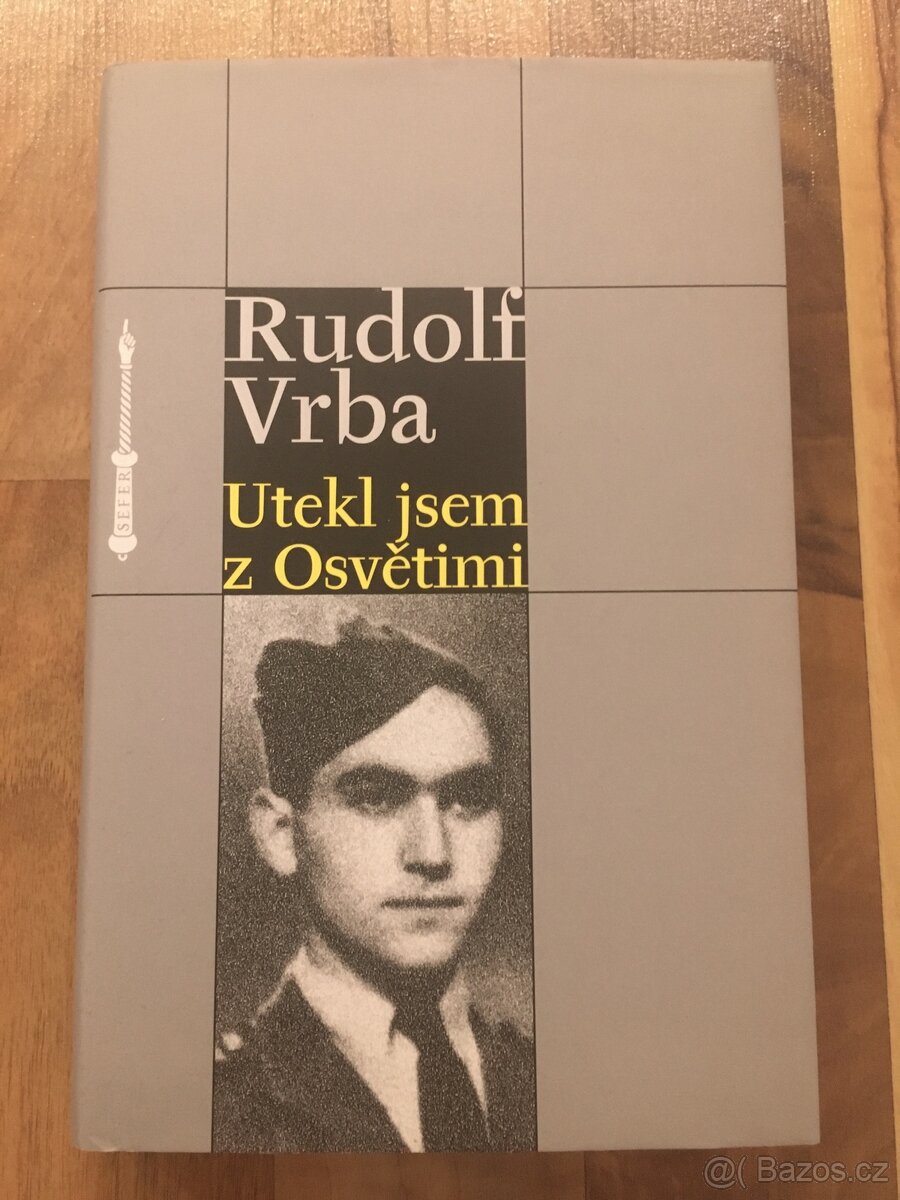 Utekl jsem z Osvětimi