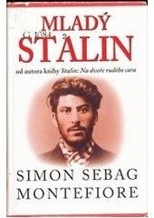 Mladý Stalin S.S. Montefiore