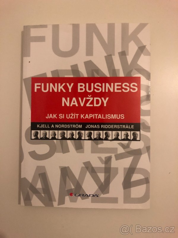 Kniha Funky Business navždy- Nordström A Kjell