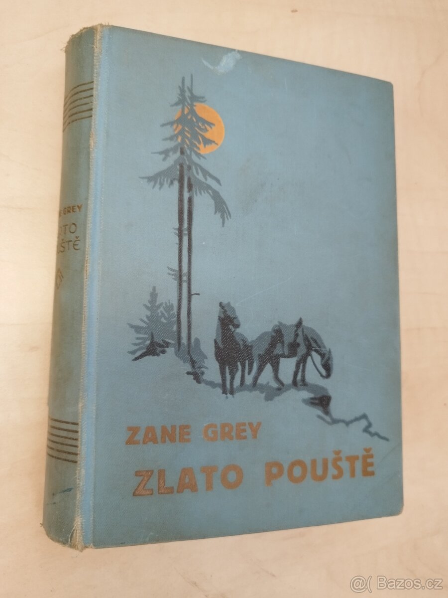 Z.GREY - ZLATO POUŠTĚ - NOVINA 1931 - PV