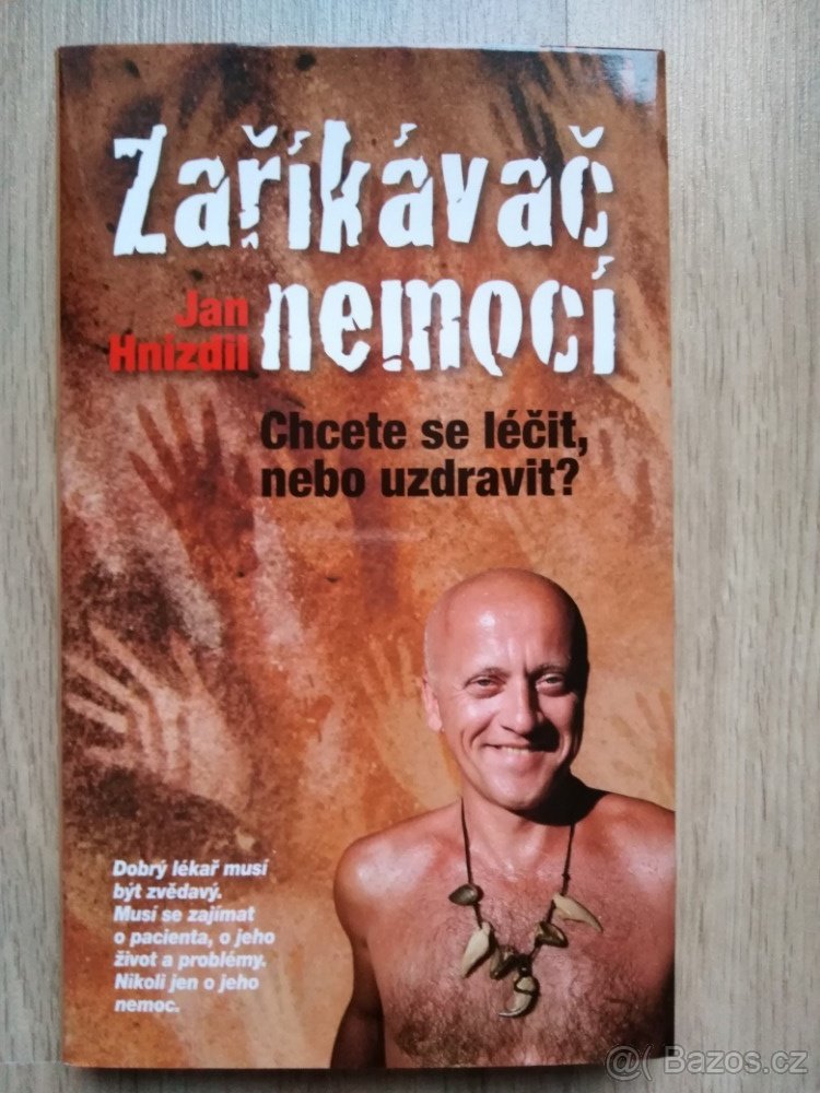 Zaříkávač nemocí, Jan Hnízdil za 150 Kč