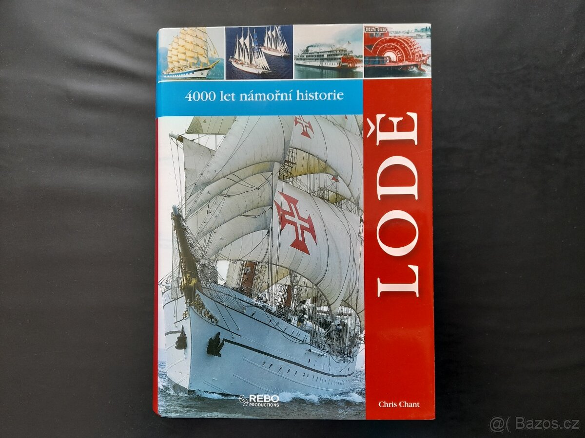 Lodě - 4000 let námorní historie