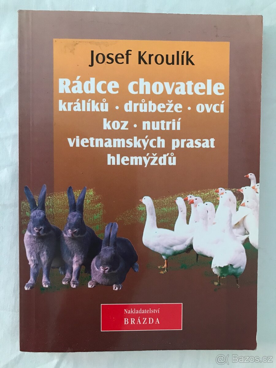 Rádce chovatele králíků, drůbeže, ovcí, koz, nutri