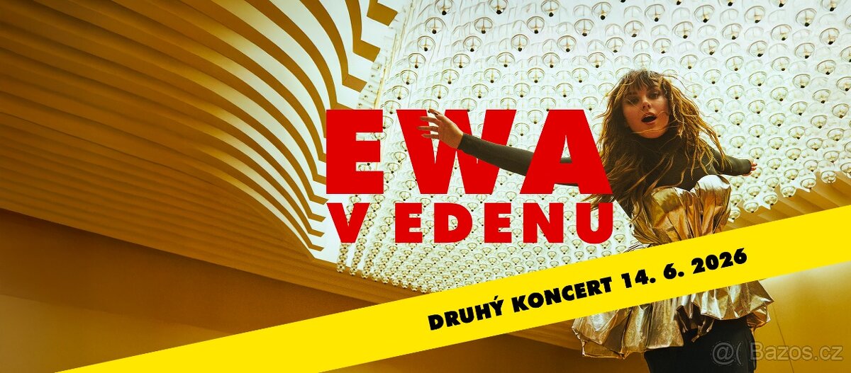 PRODÁM 2 VSTUPENKY NA EWU FARNOU V EDENU