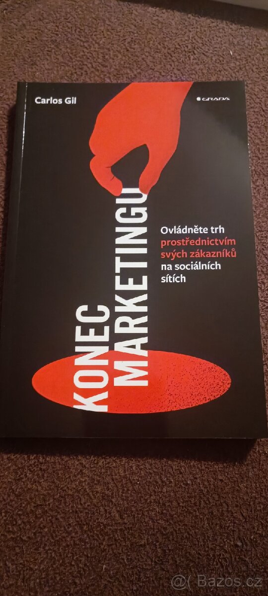 Konec marketingu - Carlos Gil