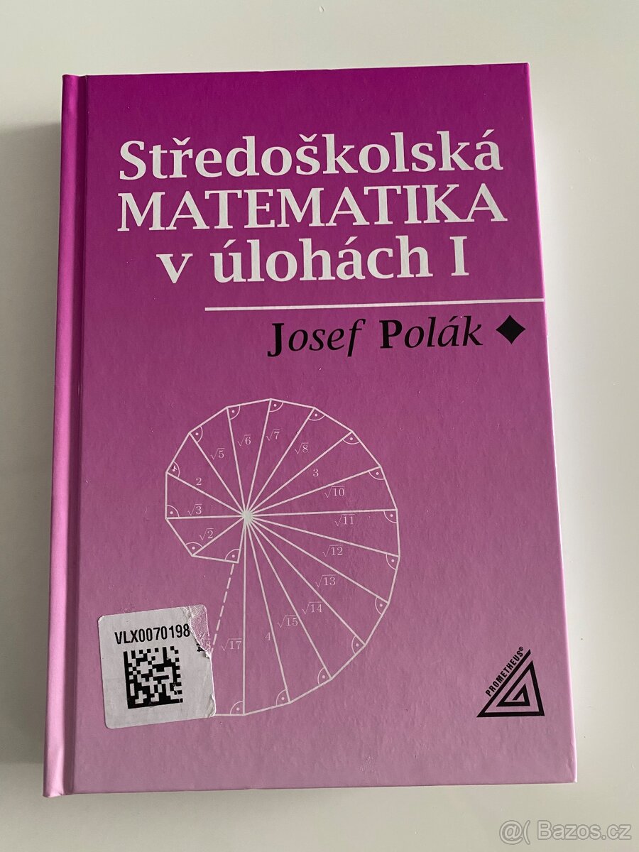 Středoškolská matematika v úlohách I  Josef Polák