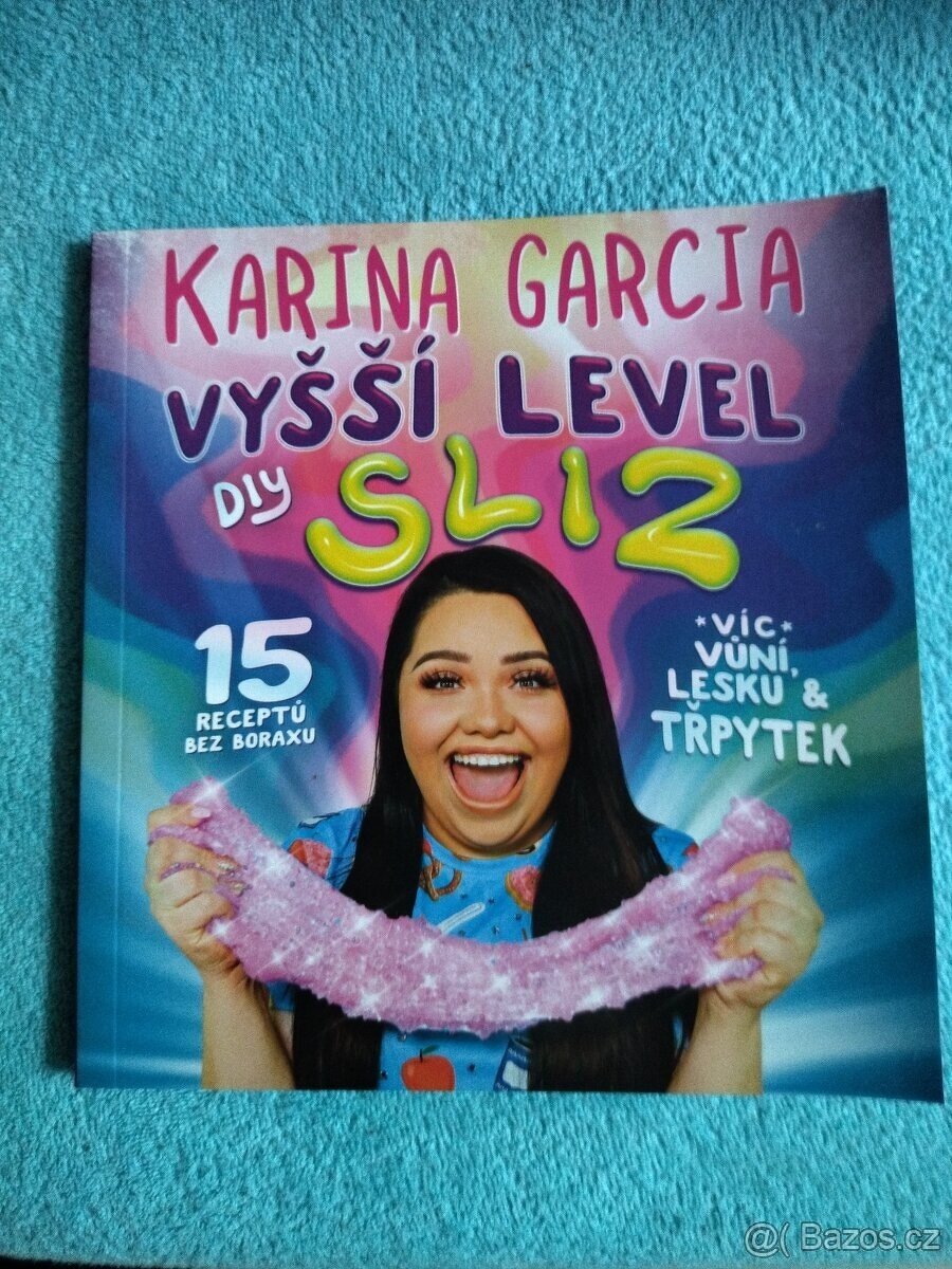 Vyšší level DIY sliz - Karina Garcia