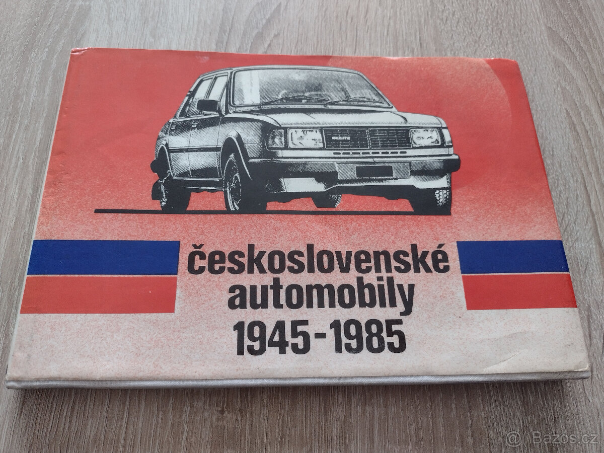 ČESKOSLOVENSKÉ AUTOMOBILY 1945-1985