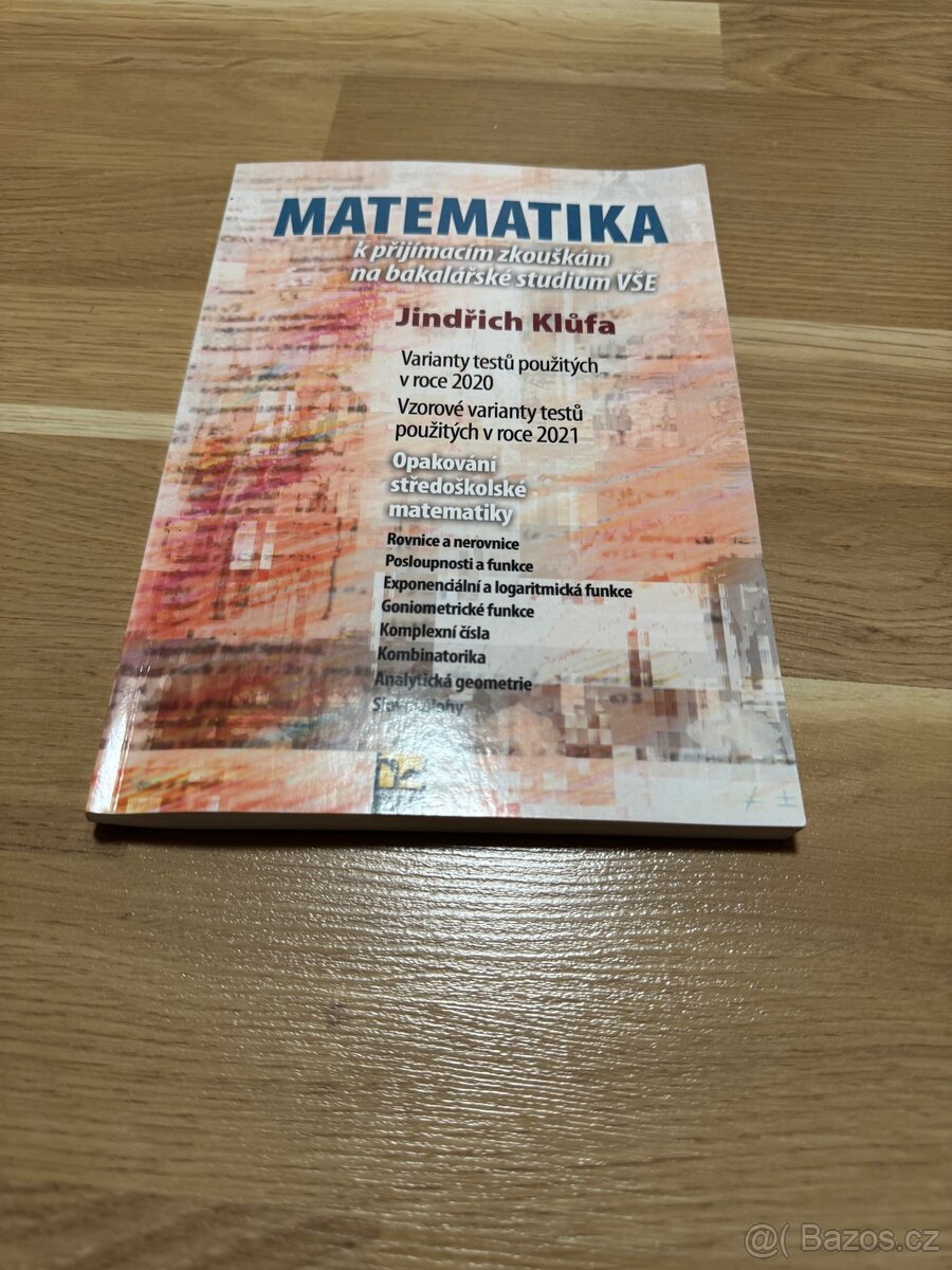 Matematika k přijímacím zkouškám na bakalářské studium VŠE
