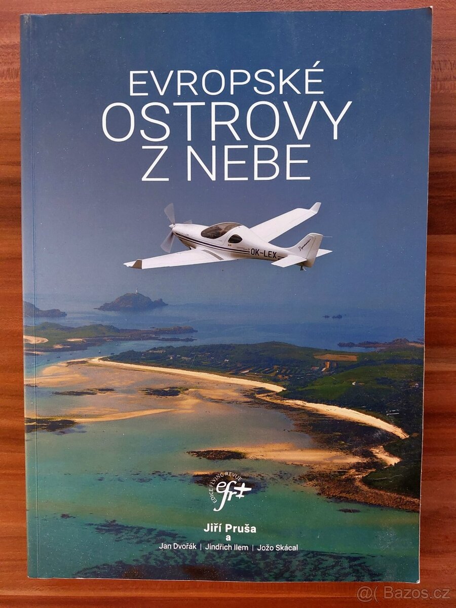 Kniha EVROPSKÉ OSTROVY Z NEBE autor pilot Jiří Průša