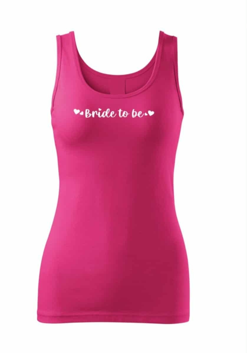 Dámské růžové tílko s nápisem Bride to be