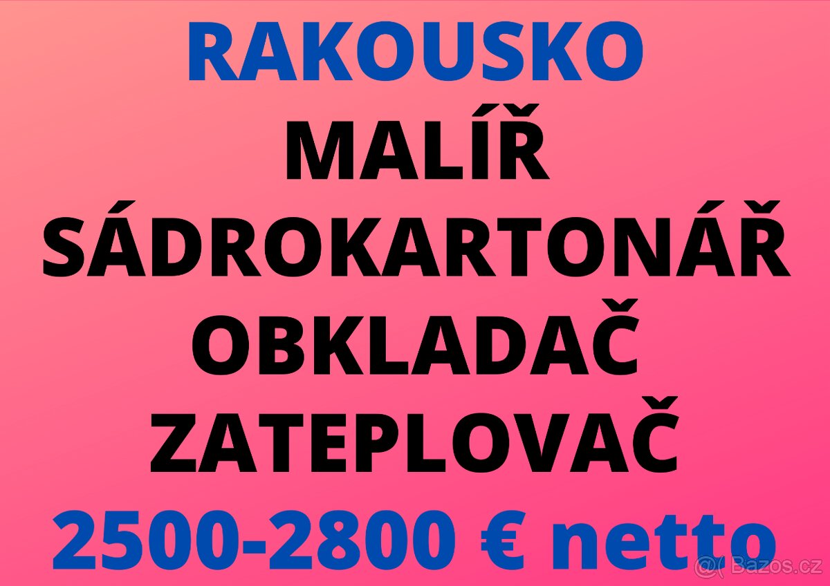 RAKOUSKO: MALÍŘ - SÁDROKARTONÁŘ - OBKLADAČ - ZATEPLOVAČ