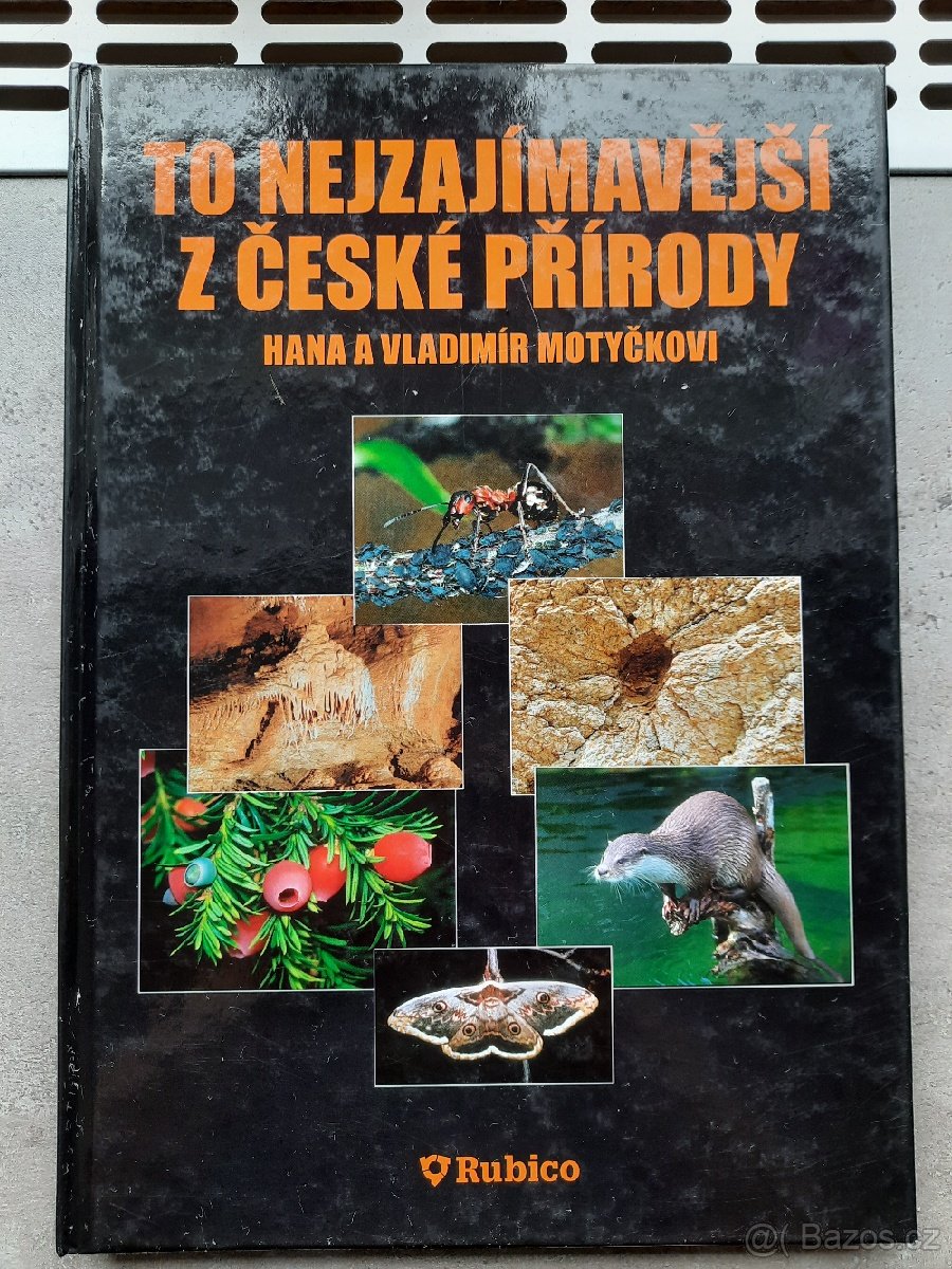 Prodám knihu TO NEJZAJÍMAVĚJŠÍ Z ČESKÉ PŘÍRODY