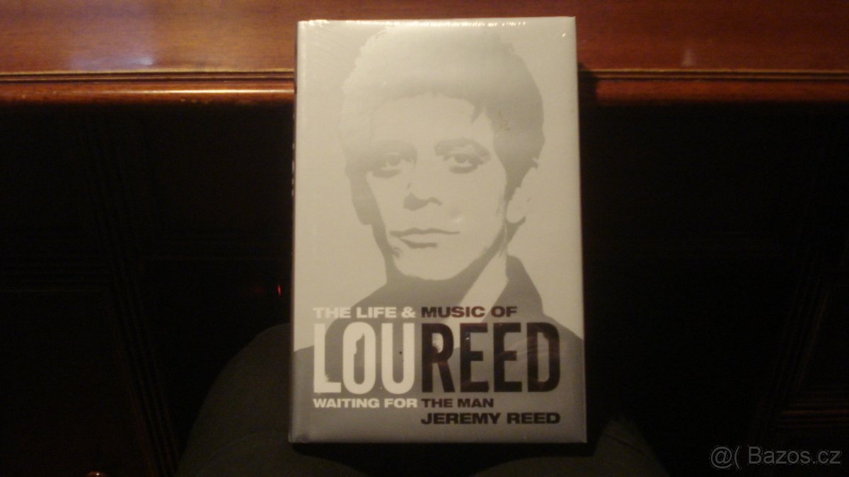 Lou Reed: The Life & Music of Lou Reed - Waiting for the Man