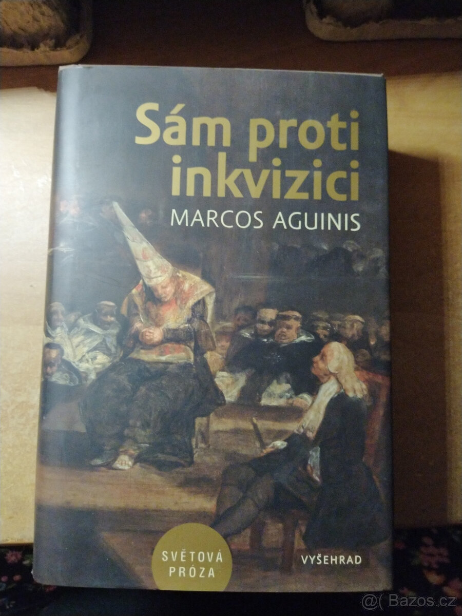 Sám proti Inkvizici - Marcos Aguinis