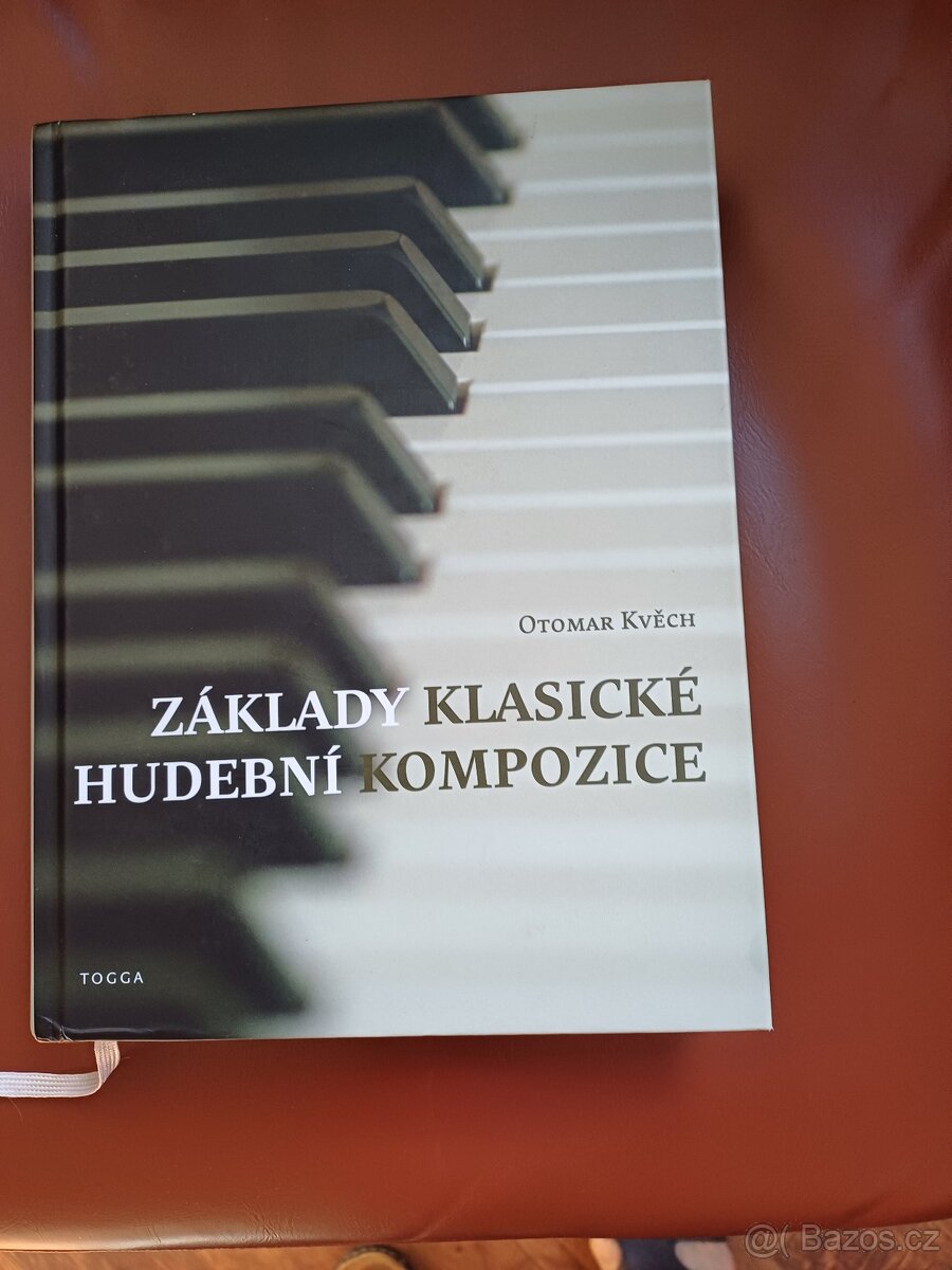 ZÁKLADY KLASICKÉ HUDEBNÍ KOMPOZICE Otomar Kvěch (NOVÁ)