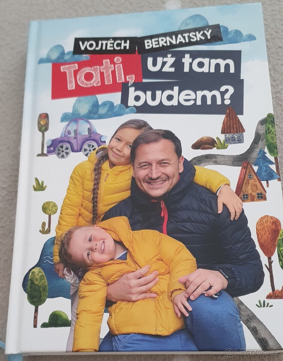 Kniha "Tati,už tam budem?"